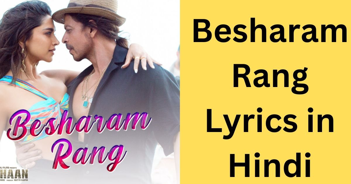 Besharam Rang Lyrics in Hindi