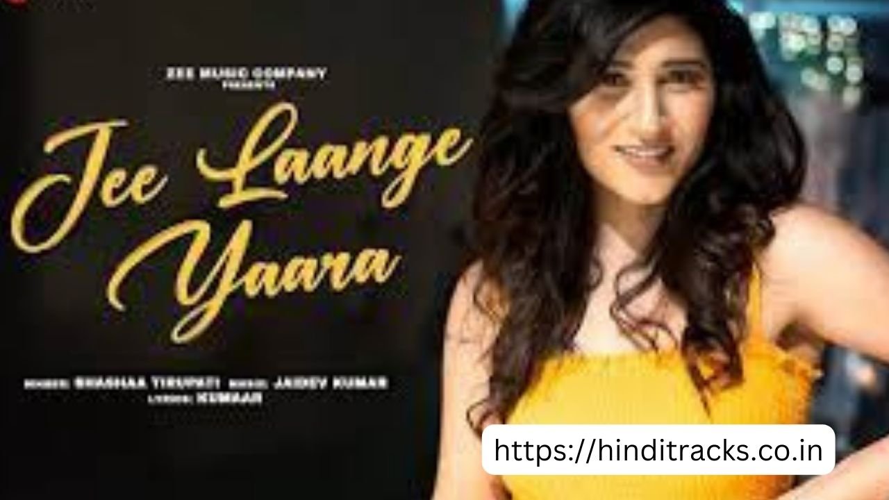 Jee Laange Yaara Lyrics