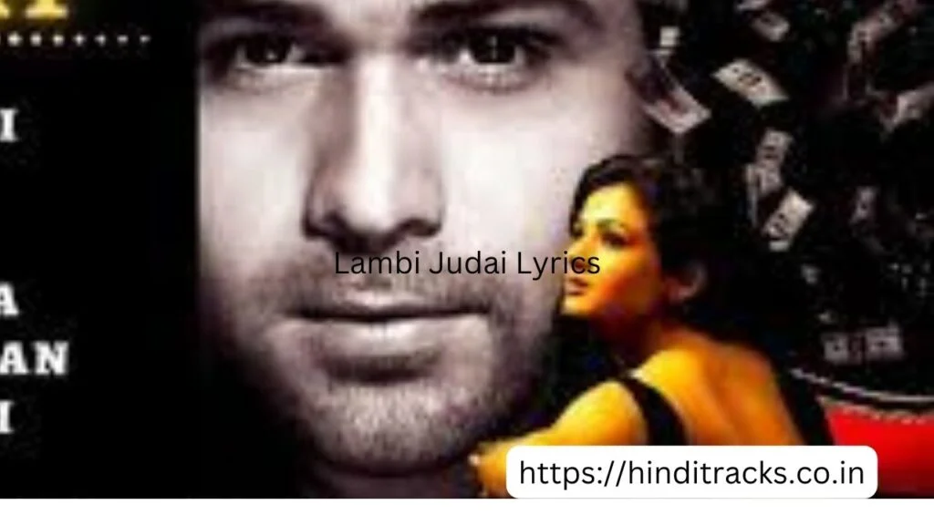 Lambi Judai Lyrics - Jannat