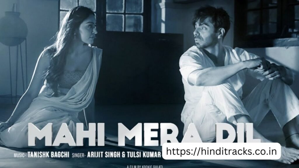 Mahi Mera Dil Lyrics