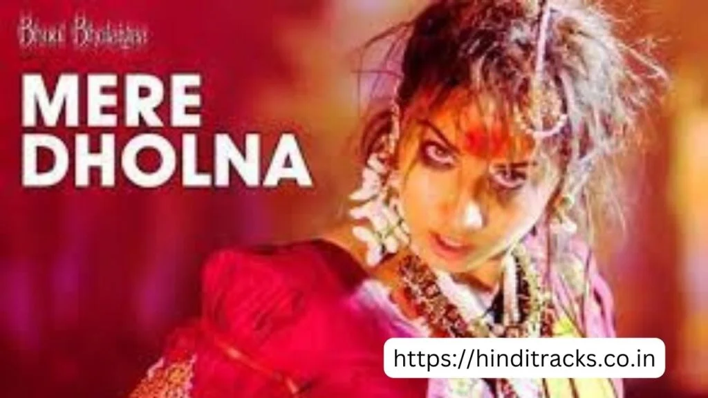 Mere Dholna Sun Lyrics