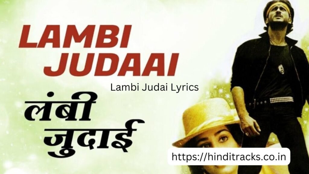 Lambi Judai Lyrics