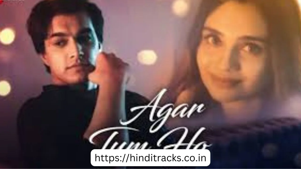 Agar Tum Ho