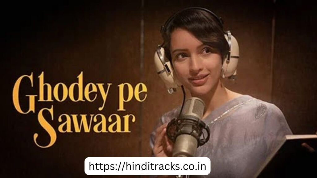 Ghodey Pe Sawaar Lyrics