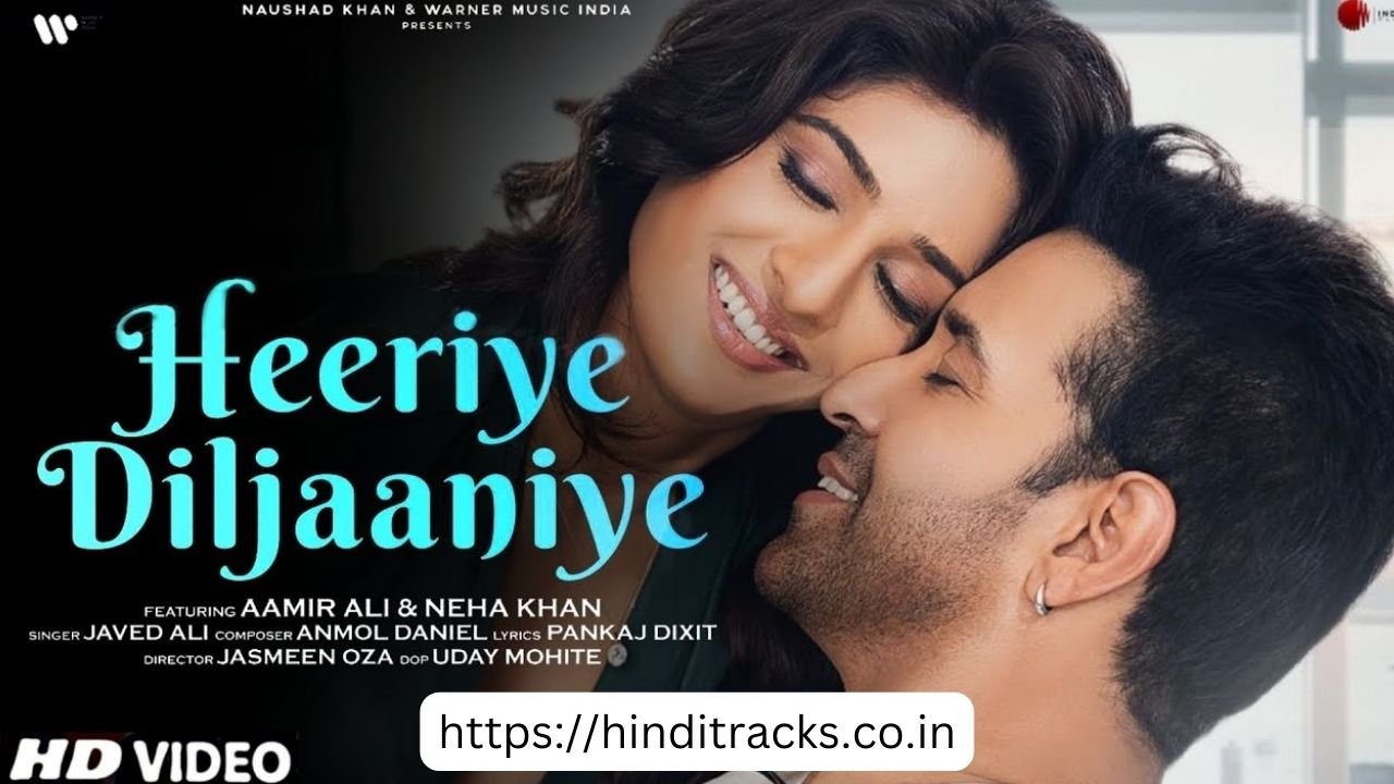 Heeriye Diljaaniye Lyrics