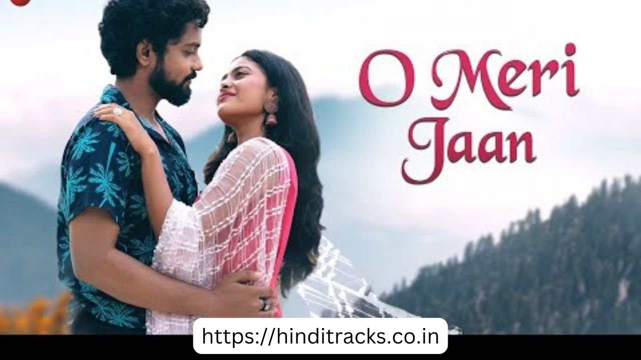 O Meri Jaan Lyrics