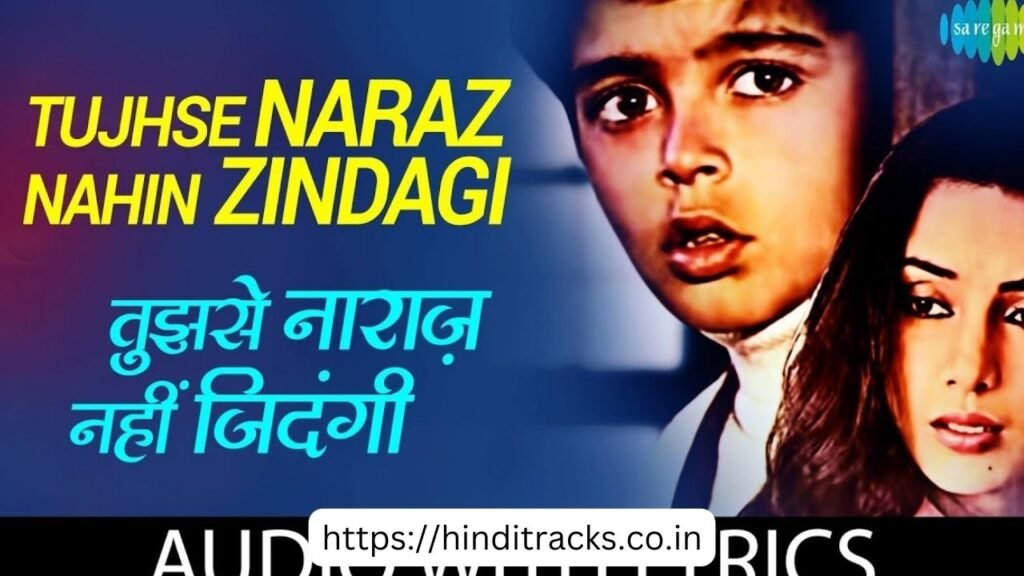 Tujhse Naraz Nahi Zindagi Lyrics