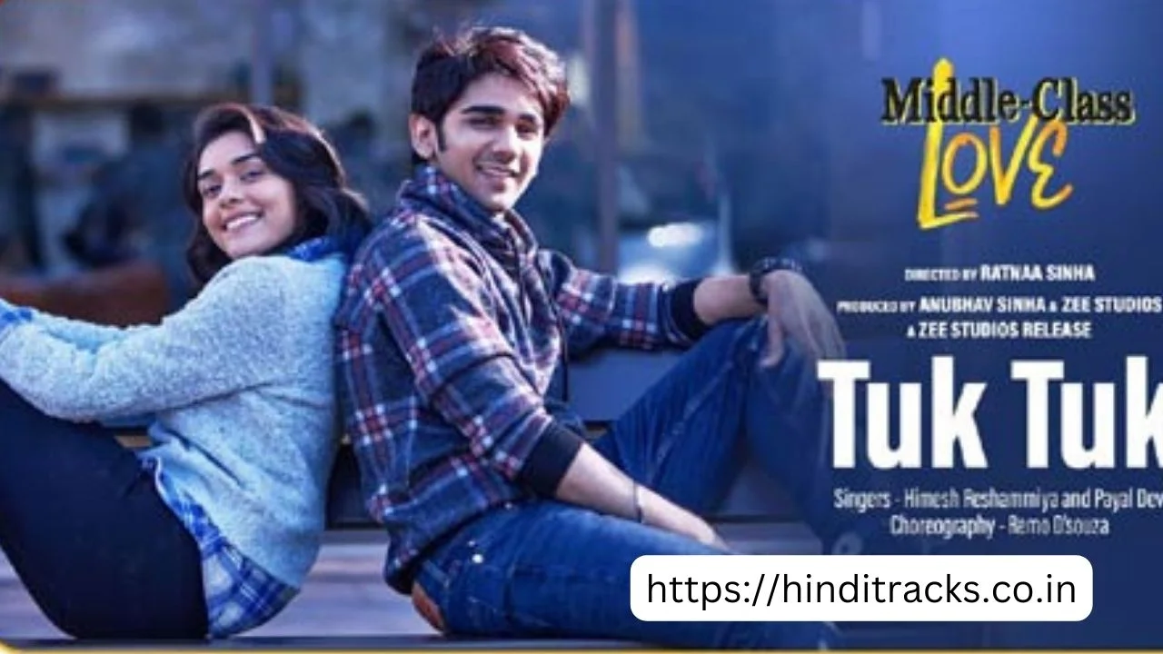 Tuk Tuk – Middle-Class Love Song With Lyrics