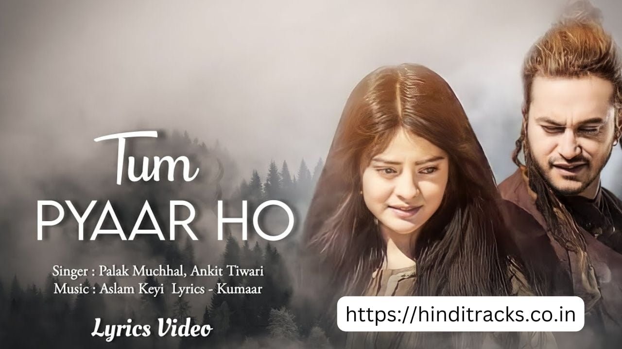 Tum Pyaar Ho Lyrics