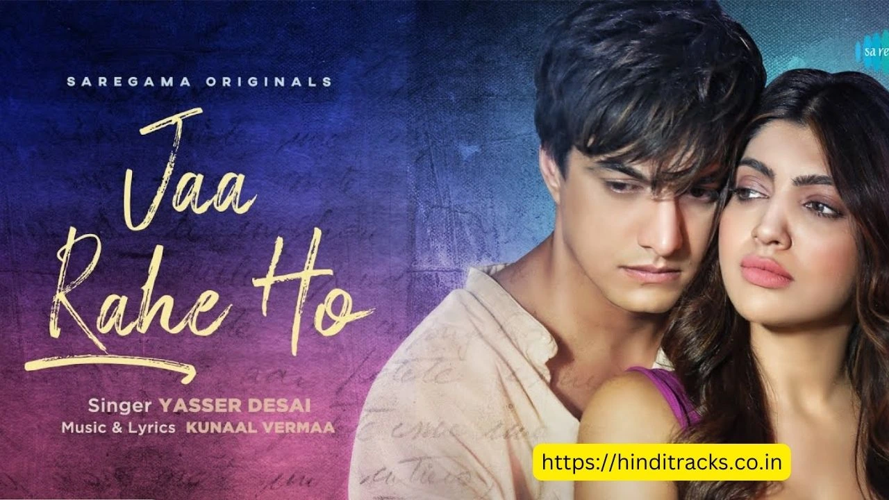 Ja Rahe Ho Lyrics