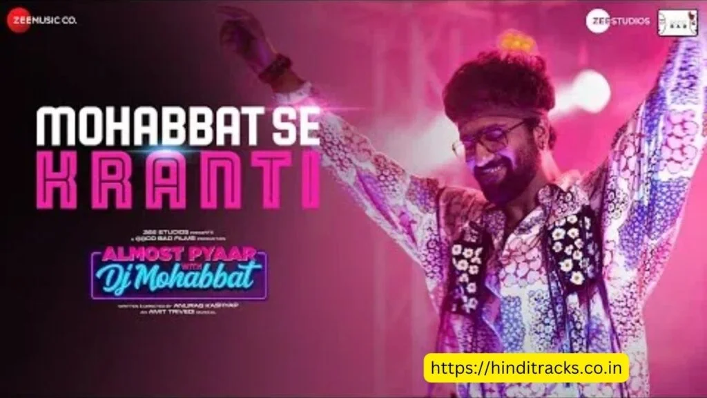 Mohabbat Se Kranti Lyrics In Hindi and English 