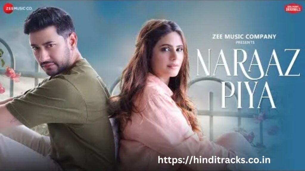 Naraaz Piya Lyrics