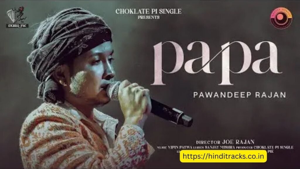 Papa Lyrics In Hindi and English