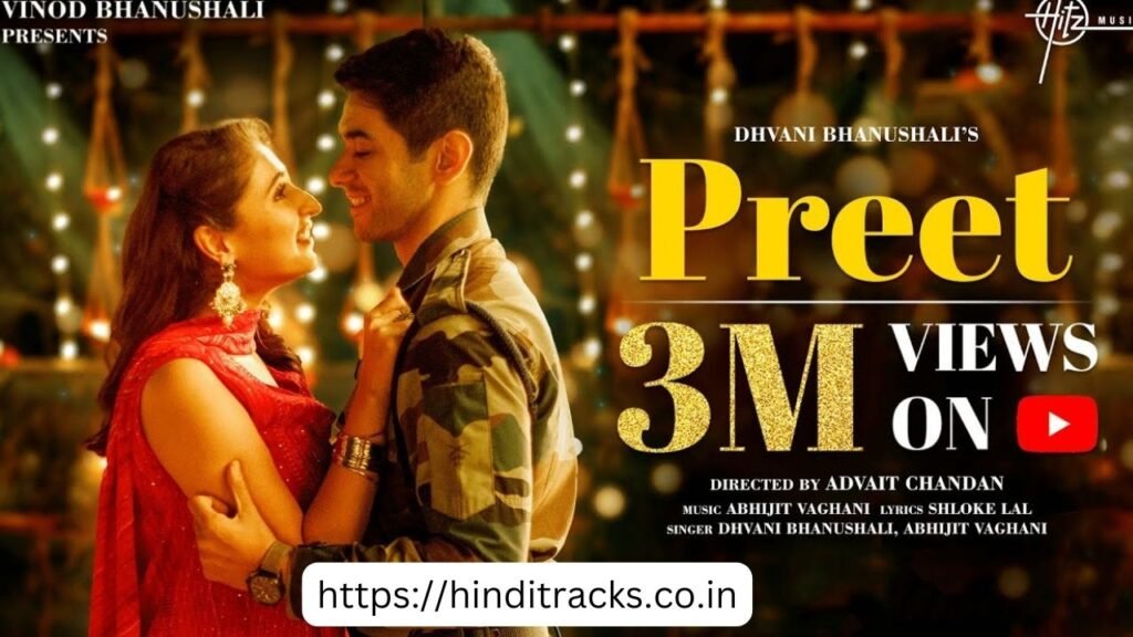 Preet Lyrics In Hindi and English – Dhvani Bhanushali