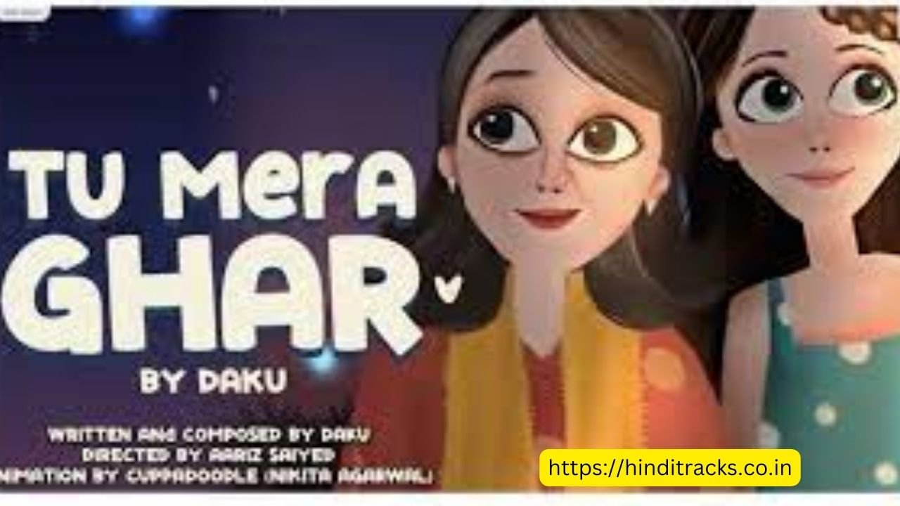 Tu Mera Ghar Lyrics