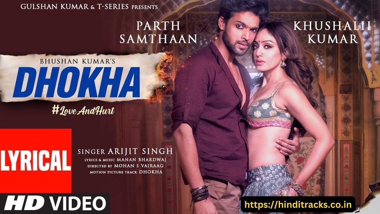 Dhokha Song Lyrics