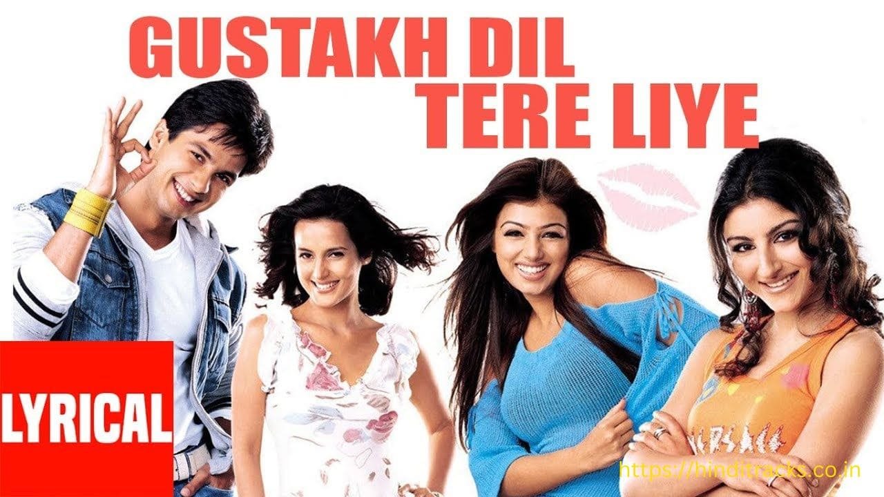 Gustakh Dil Tere Liye Lyrics