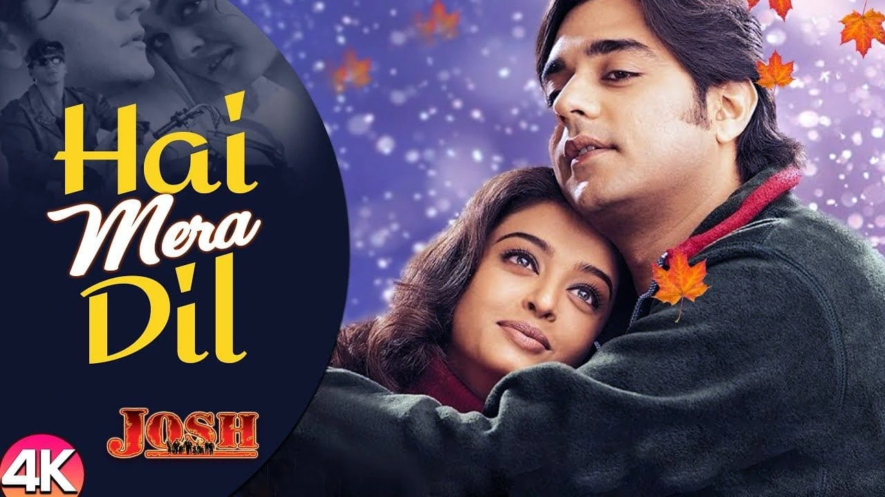  Hai Mera Dil Lyrics in Hindi & English from Josh (2000) है मेरा दिल