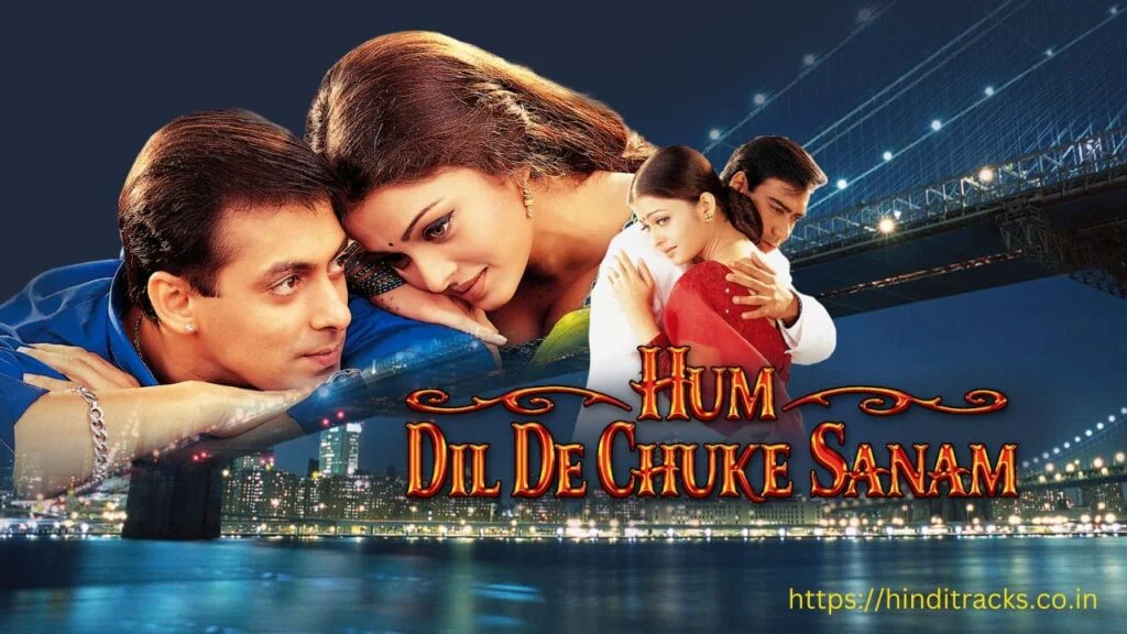 Hum Dil De Chuke Sanam Lyrics