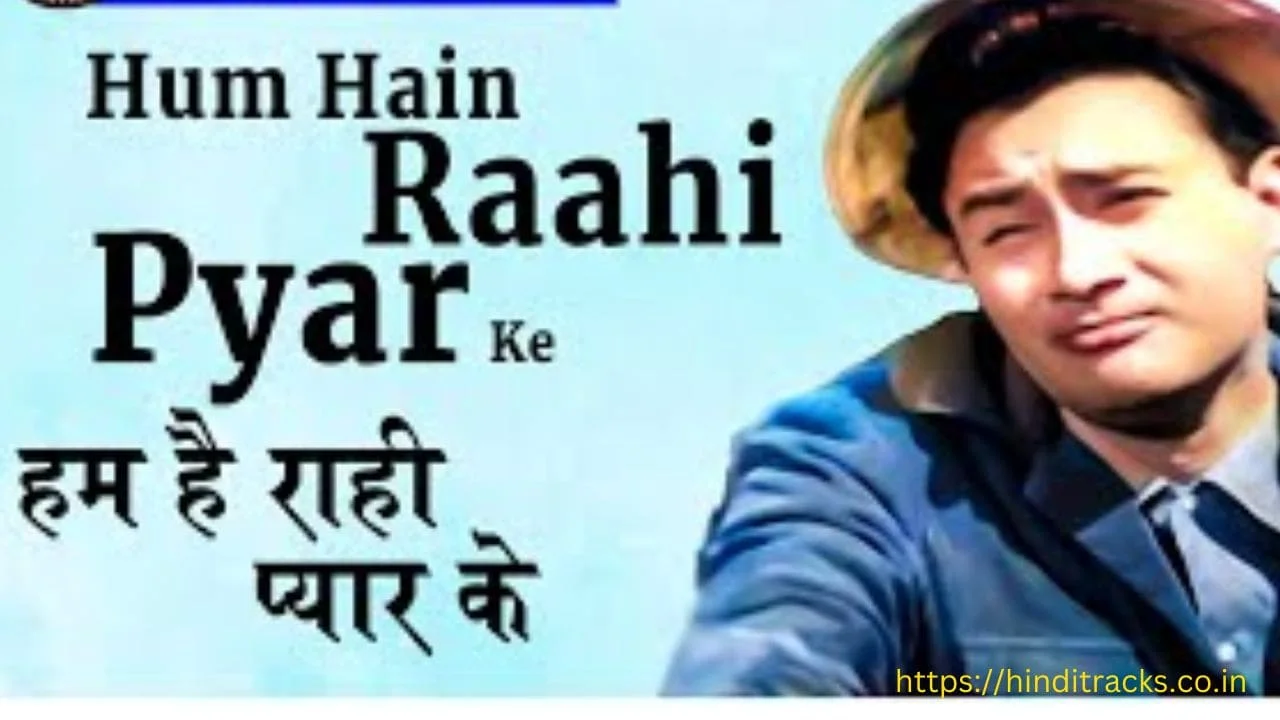 Hum Hain Rahi Pyar Ke
