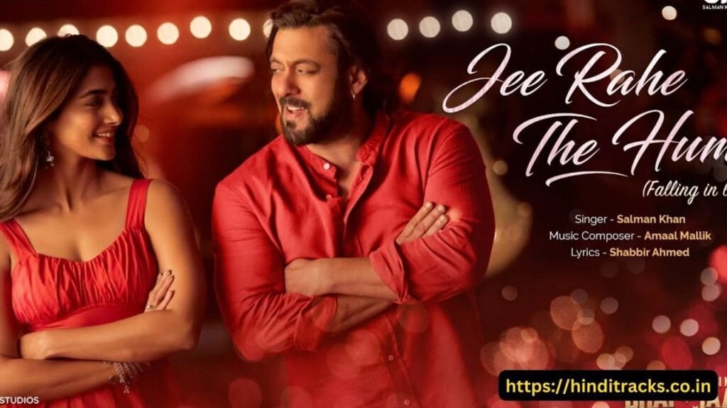 Jee Rahe The Hum Lyrics In English – Kisi Ka Bhai Kisi Ki Jaan जी रहे थे हम लिरिक्स इन हिंदी