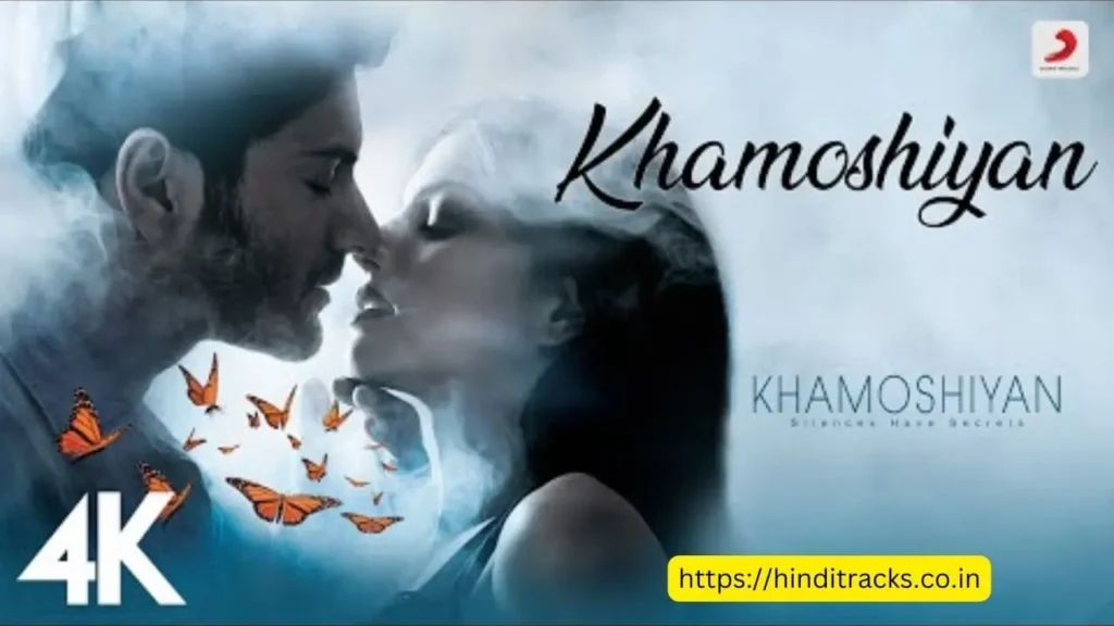 Khamoshiyan Lyrics