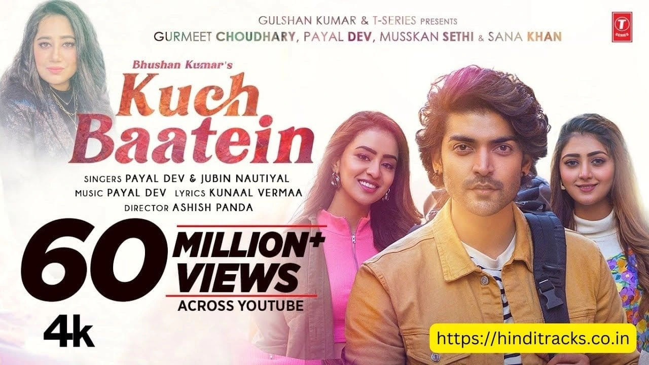Kuch Baatein Lyrics In Hindi & English – Payal Dev, Jubin Nautiyal कुछ बातें लिरिक्स इन हिंदी