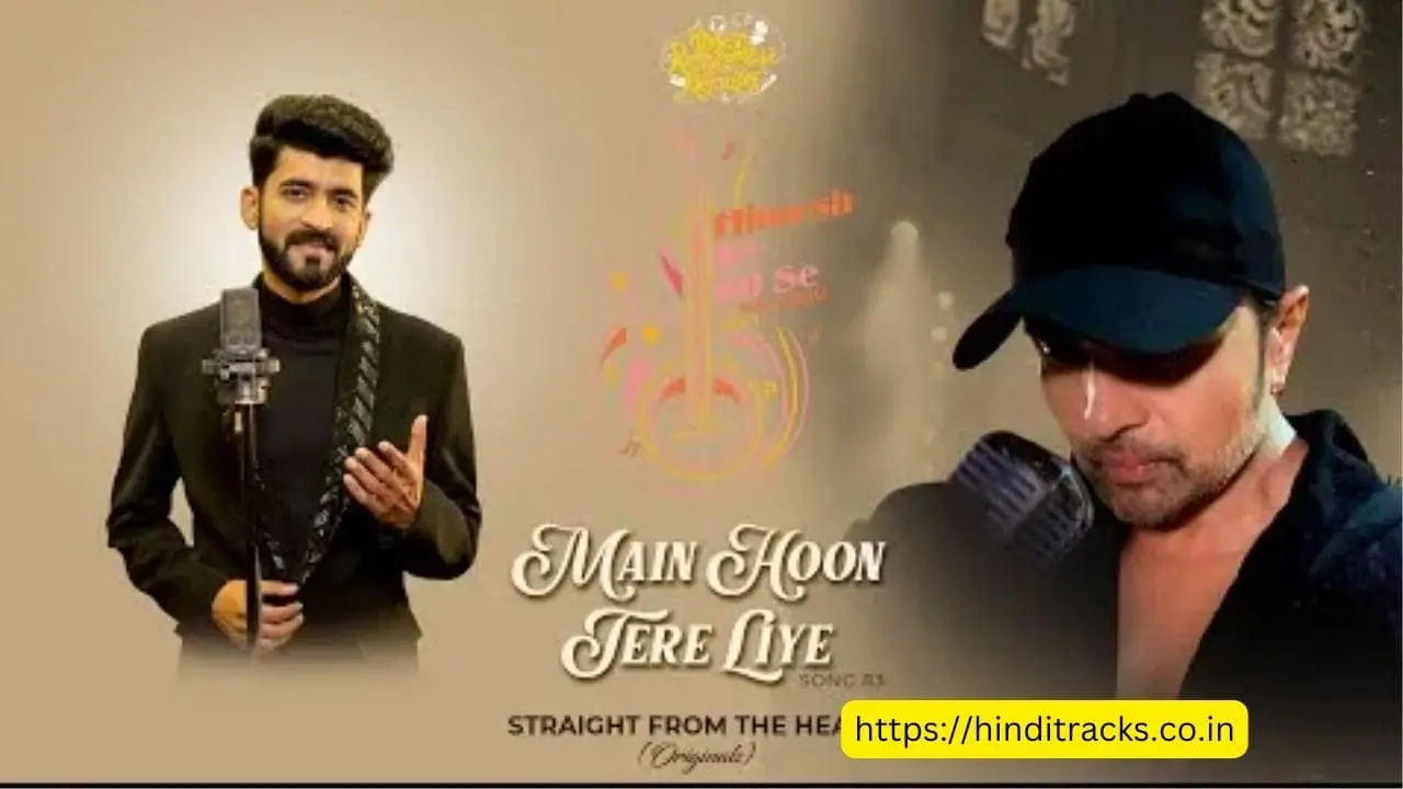 Main Hoon Tere Liye Lyrics