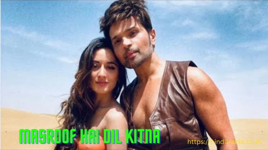 Masroof Hai Dil Kitna Lyrics