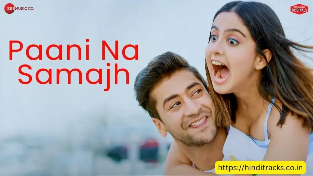 Paani Na Samajh Lyrics