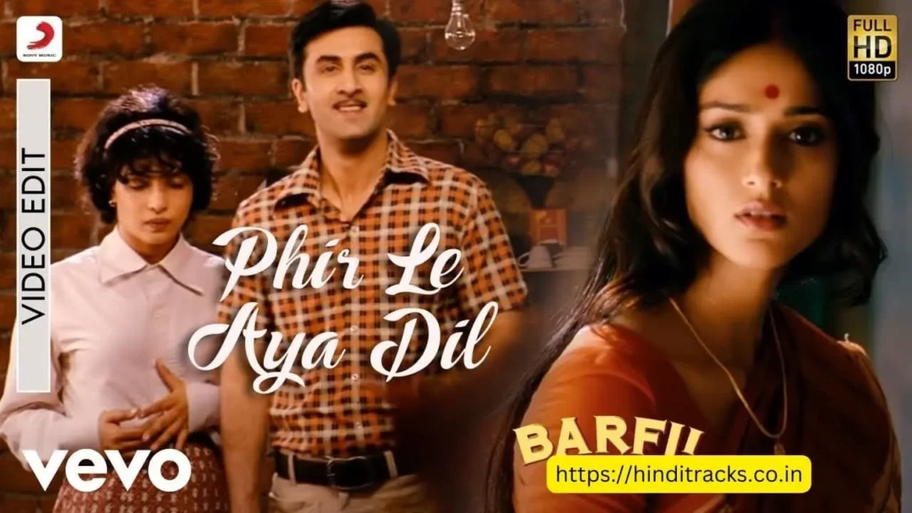 Phir Le Aaya Dil Lyrics