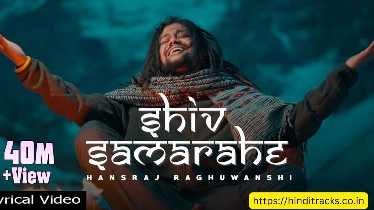 Shiv Sama Rahe Lyrics In Hindi & English – Hansraj Raghuwanshi | शिव समा रहे लिरिक्स इन हिंदी