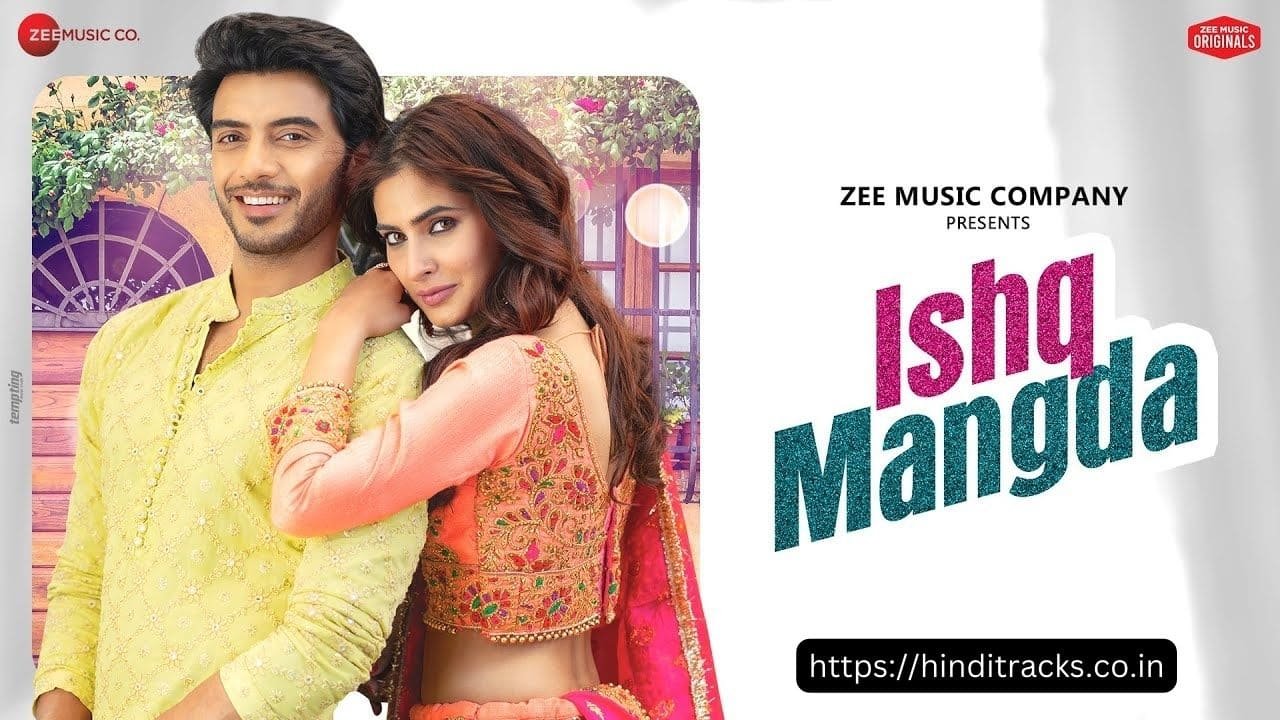 Ishq Mangda Lyrics