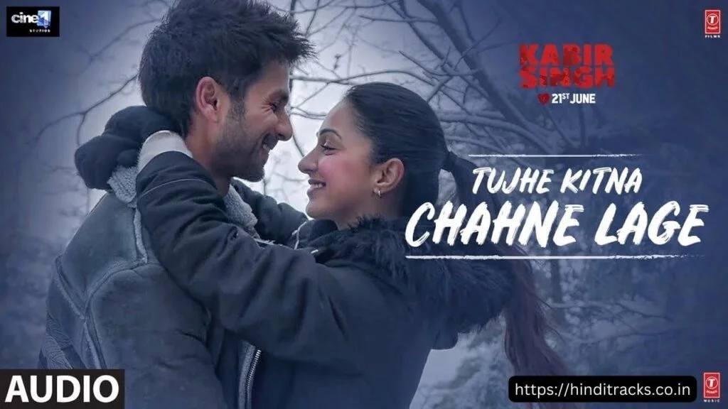 Tujhe Kitna Chahne Lage ​Hum 