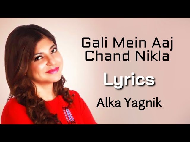 Gali Mein Aaj Chand Nikla Lyrics