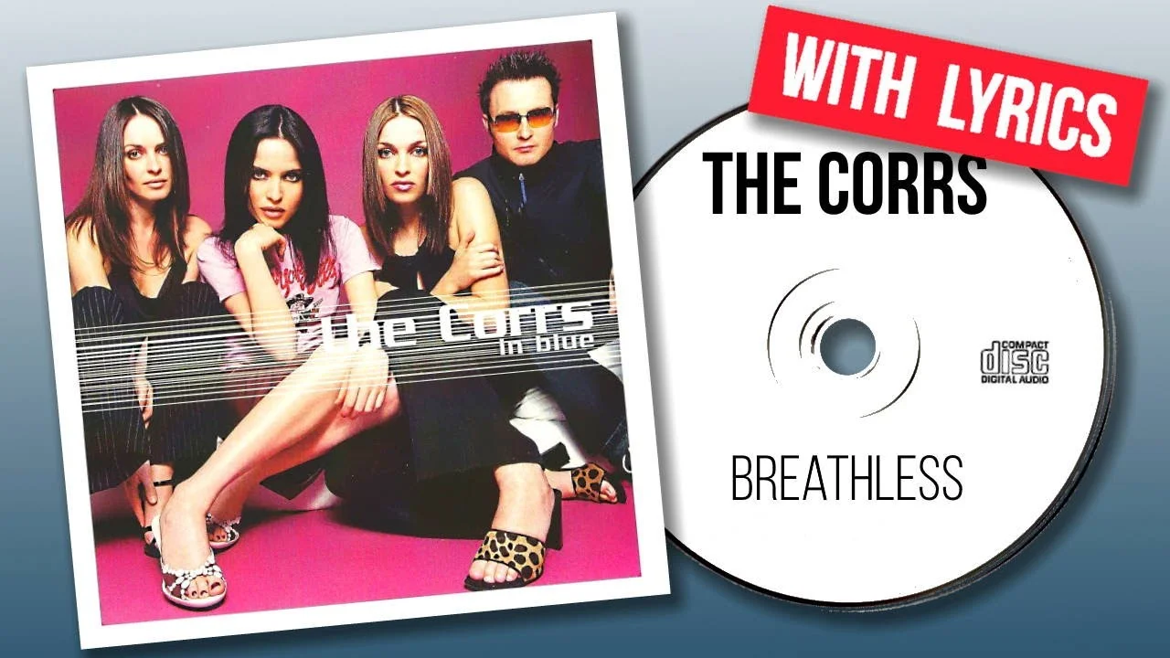 The Corrs – Breathless Lyrics