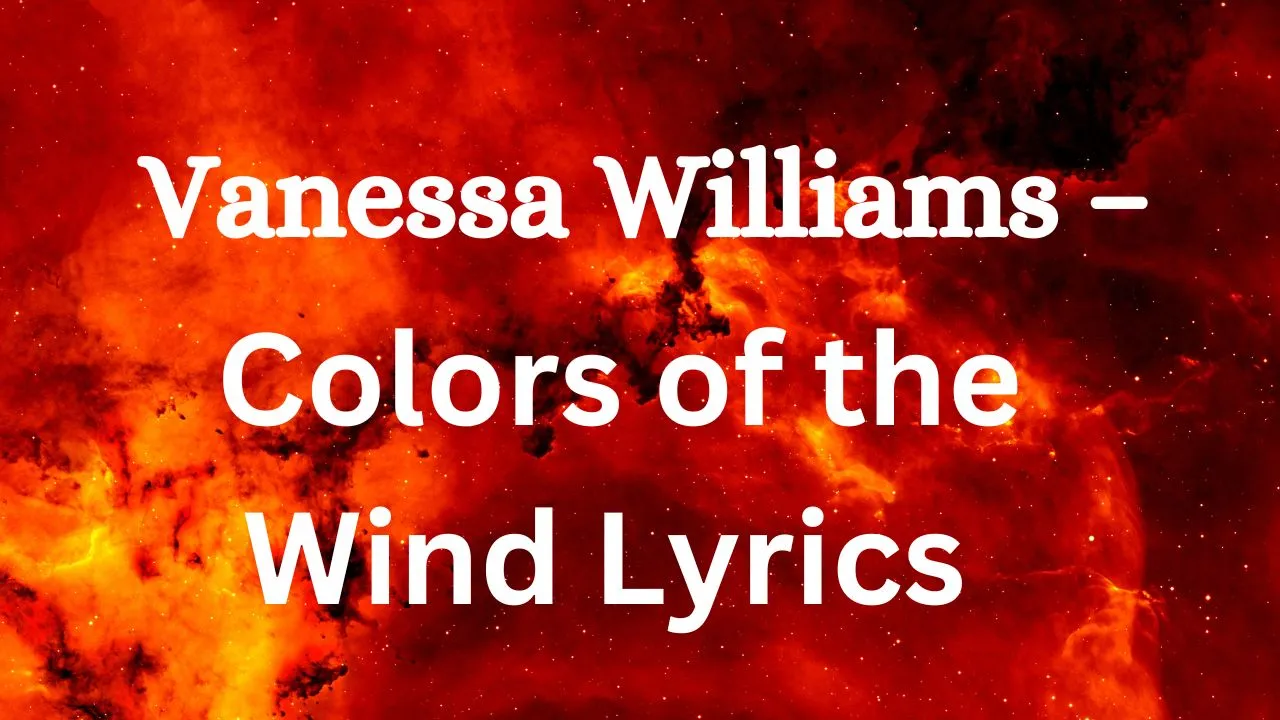 Vanessa Williams – Colors of the Wind Lyrics