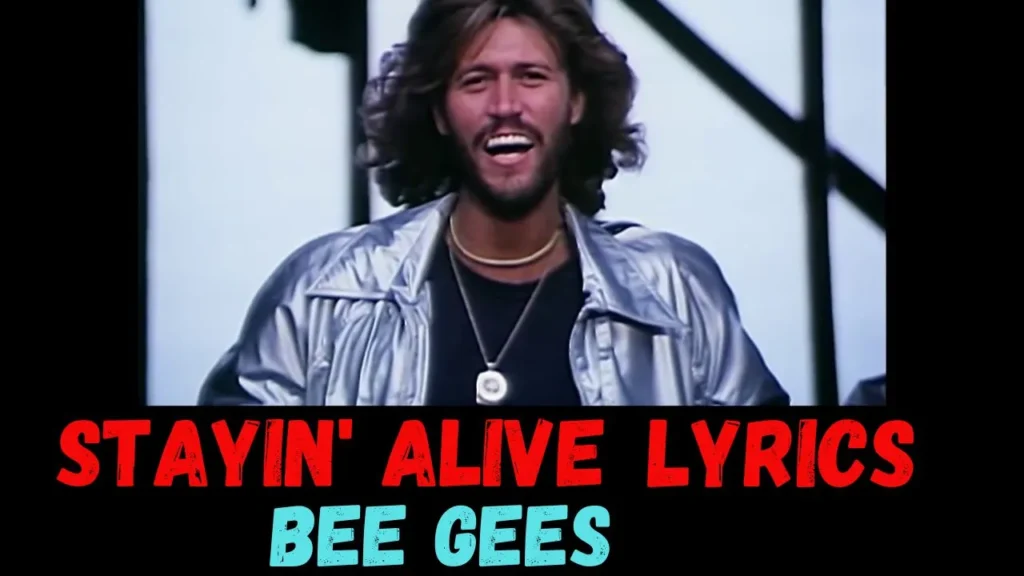 Stayin' Alive Lyrics