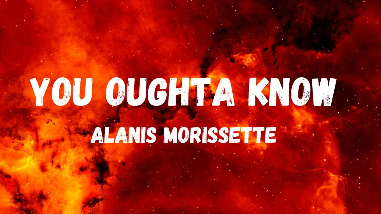 You Oughta Know Lyrics