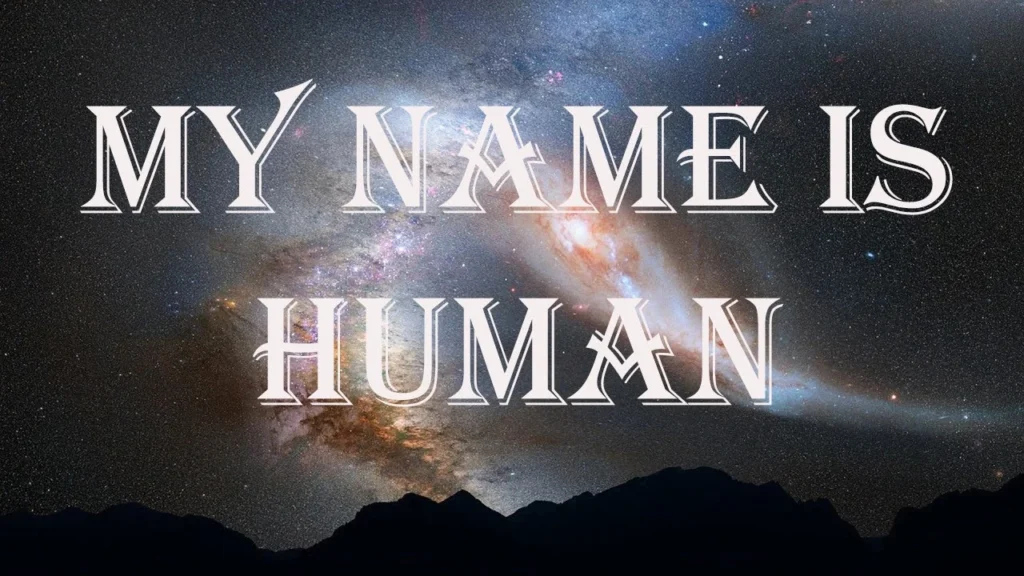 My Name Is Human Lyrics