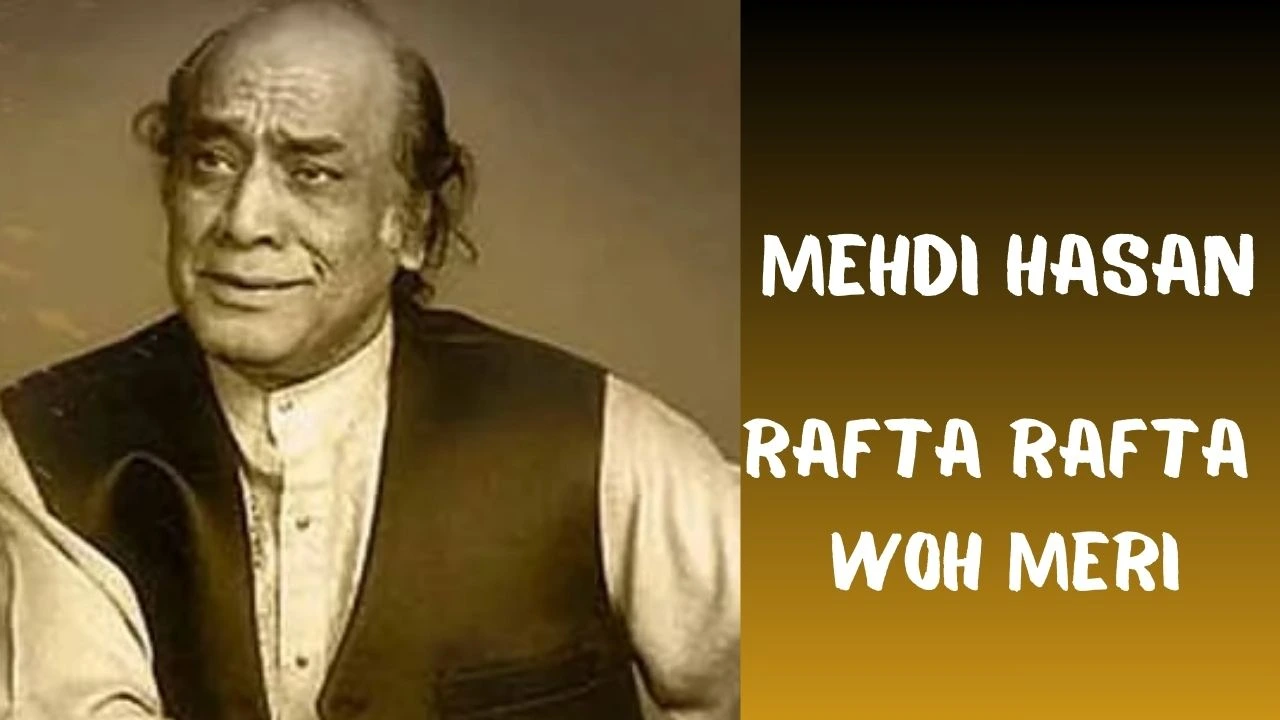 Rafta Rafta Woh Meri lyrics