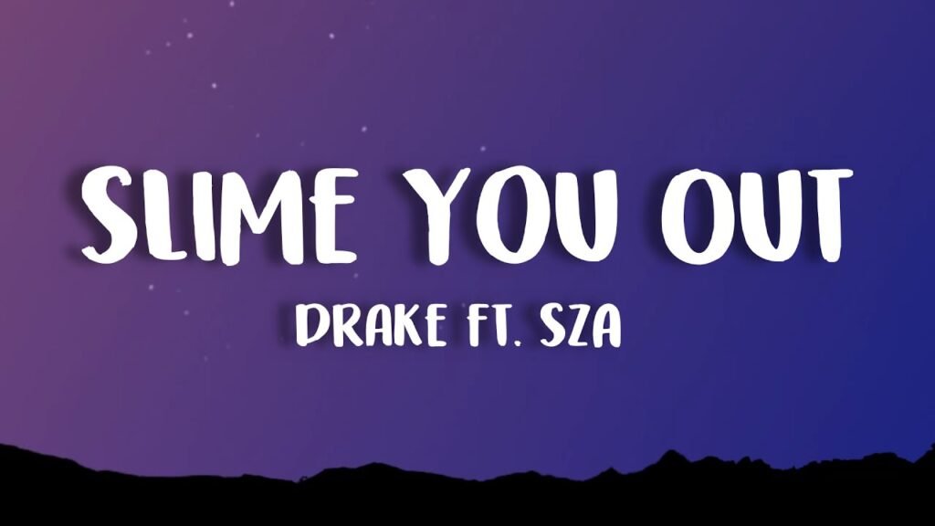 Slime You Out Lyrics