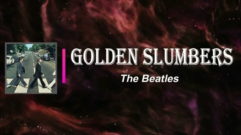 The Beatles – Golden Slumbers Lyrics