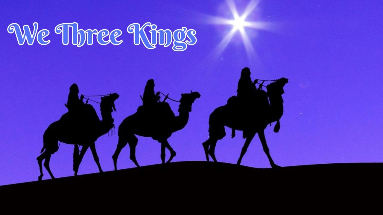 We Three Kings Lyrics