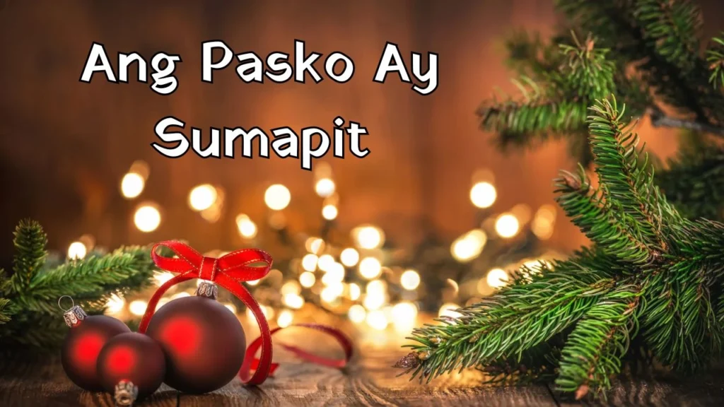 Ang Pasko Ay Sumapit Lyrics