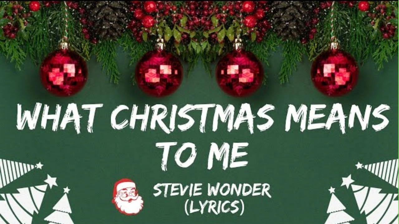 Stevie Wonder What Christmas Means To Me Lyrics