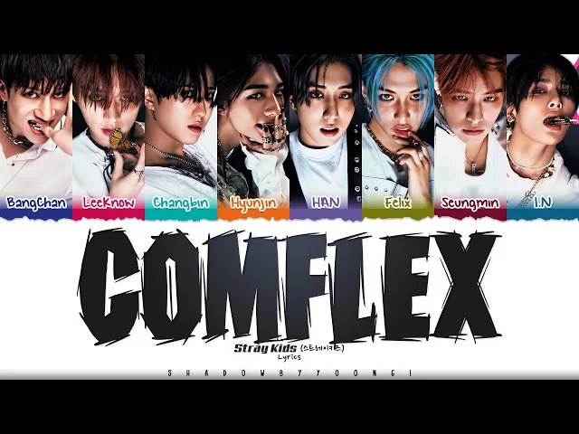 Comflex Stray Kids Lyrics