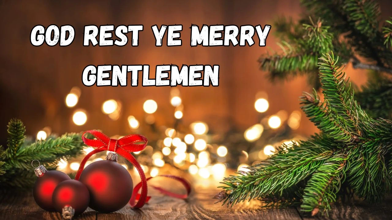 God Rest Ye Merry Gentlemen Lyrics