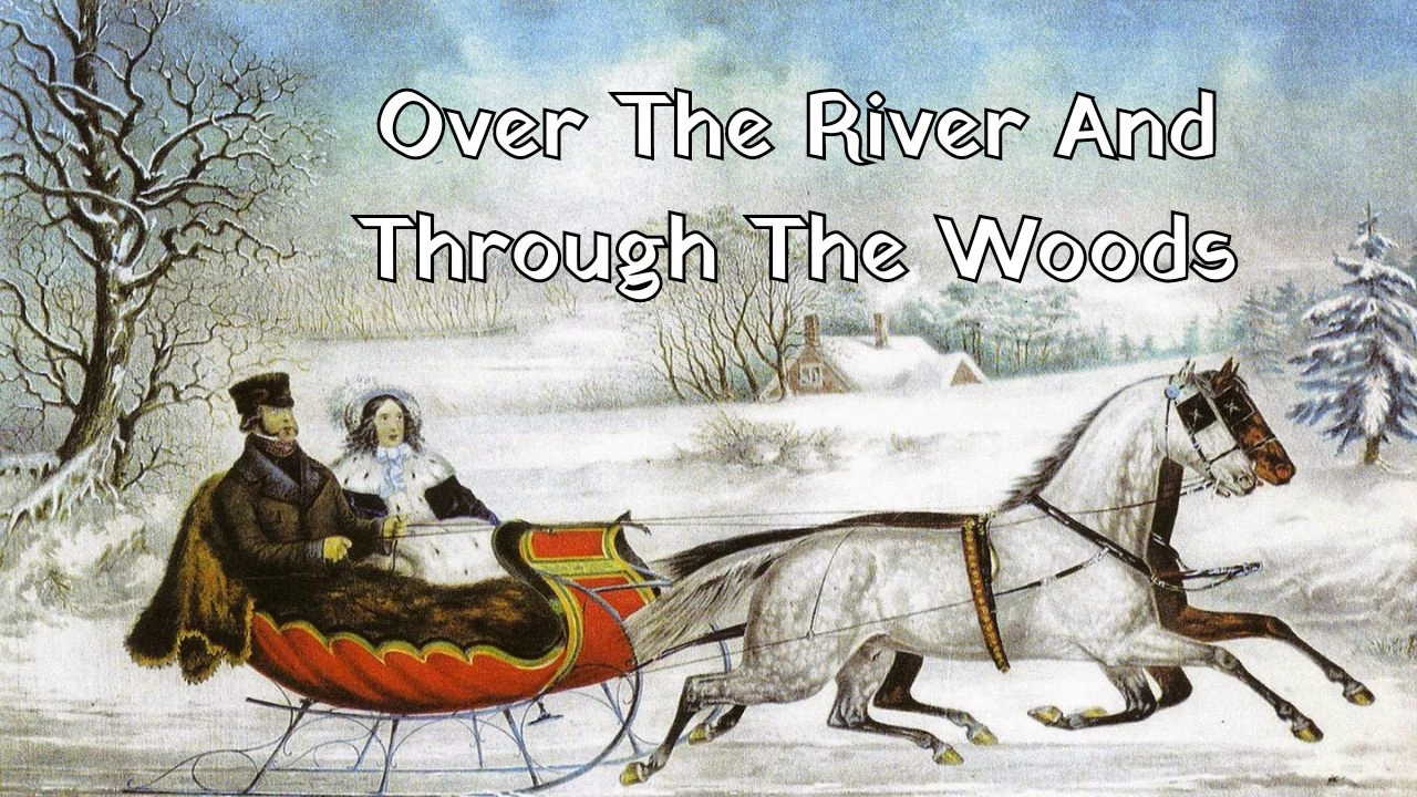 Over The River And Through The Woods Lyrics