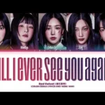 Red Velvet - Will I Ever See You Again? Lyrics